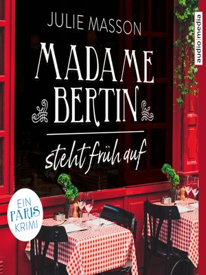 cover image of Madame Bertin steht früh auf